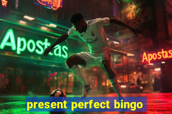 present perfect bingo