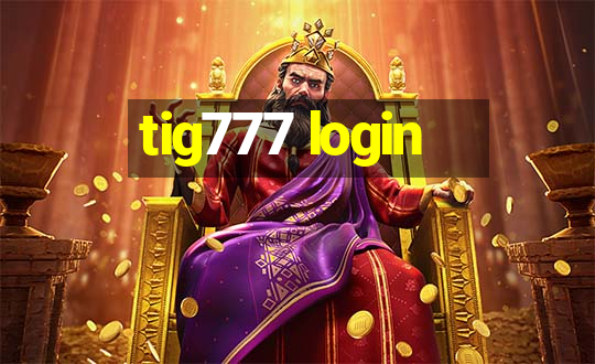 tig777 login