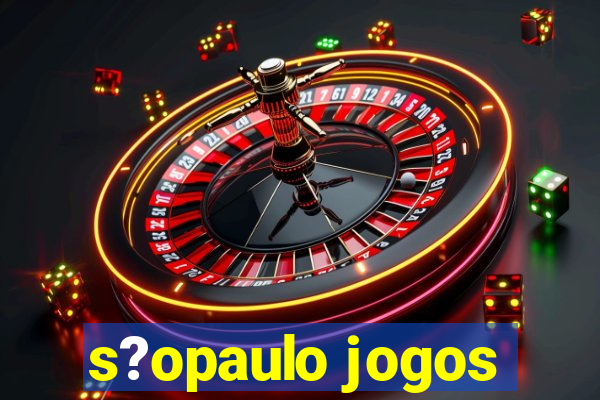 s?opaulo jogos