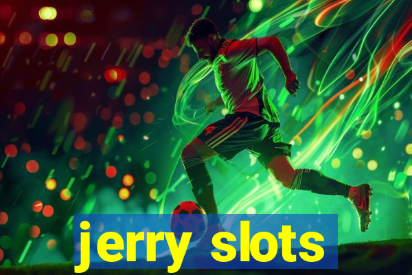 jerry slots