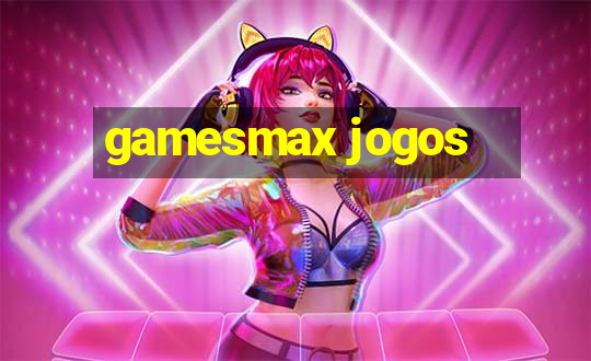 gamesmax jogos