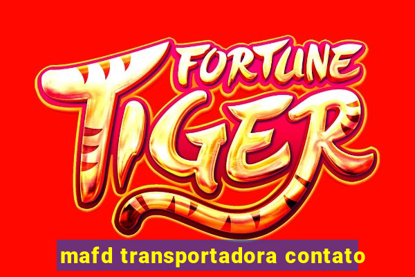 mafd transportadora contato