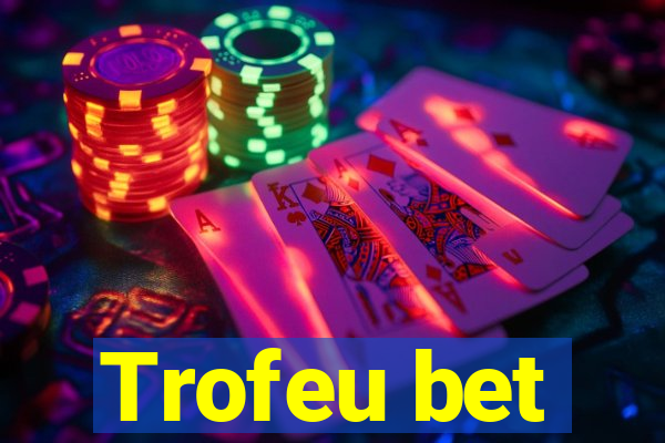 Trofeu bet