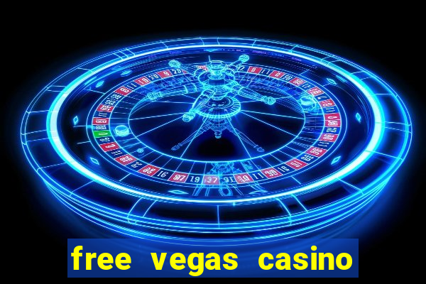 free vegas casino slots games