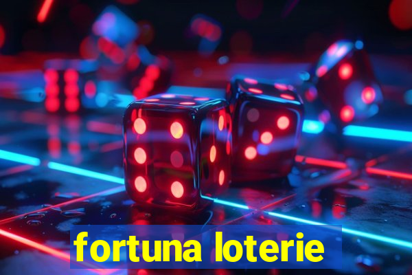 fortuna loterie