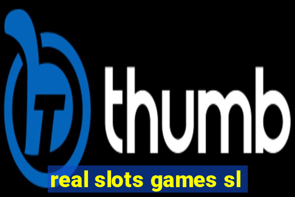 real slots games sl