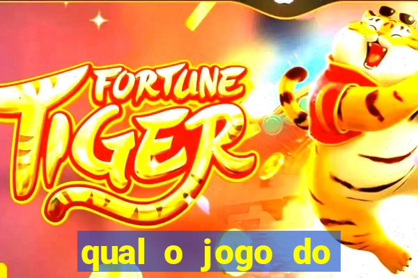 qual o jogo do tigre que ganha dinheiro