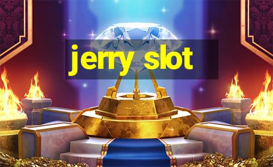 jerry slot