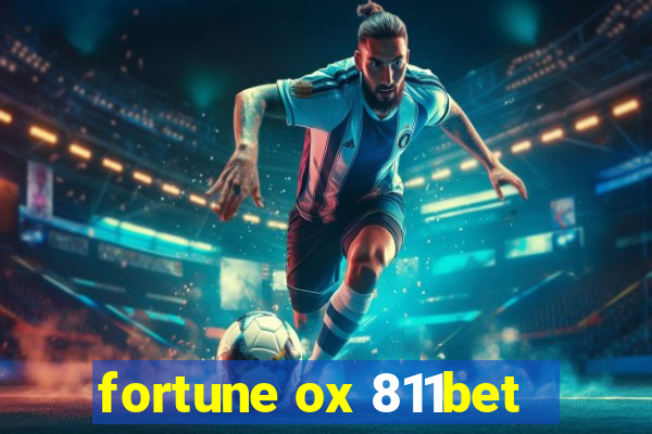 fortune ox 811bet