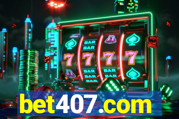 bet407.com