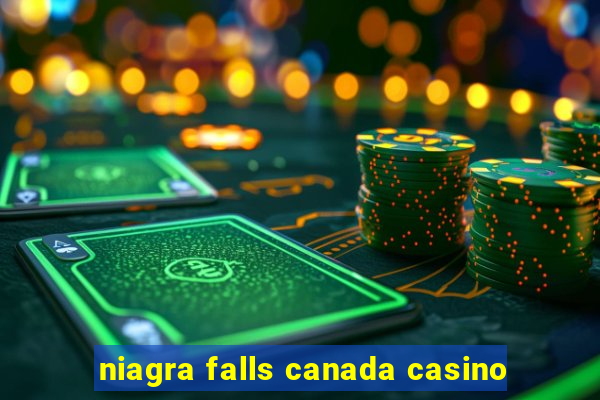 niagra falls canada casino