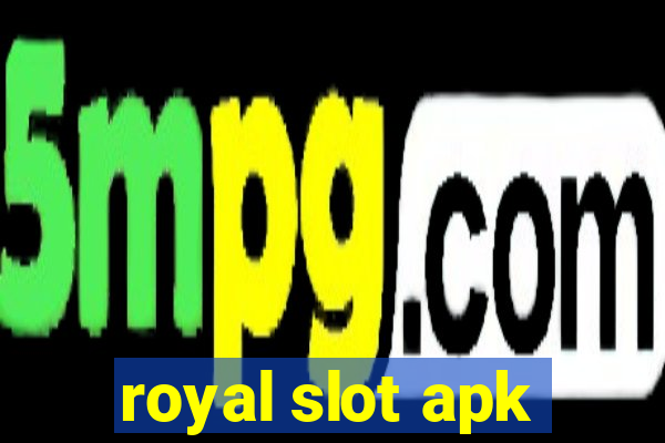 royal slot apk