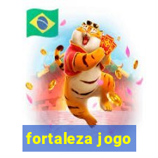 fortaleza jogo