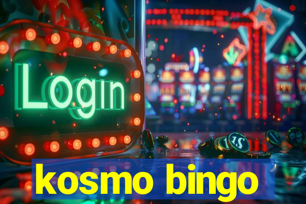 kosmo bingo