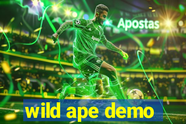 wild ape demo