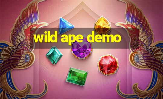 wild ape demo