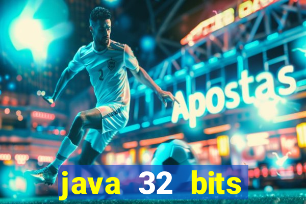 java 32 bits windows 7 download