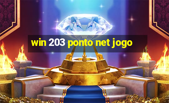 win 203 ponto net jogo