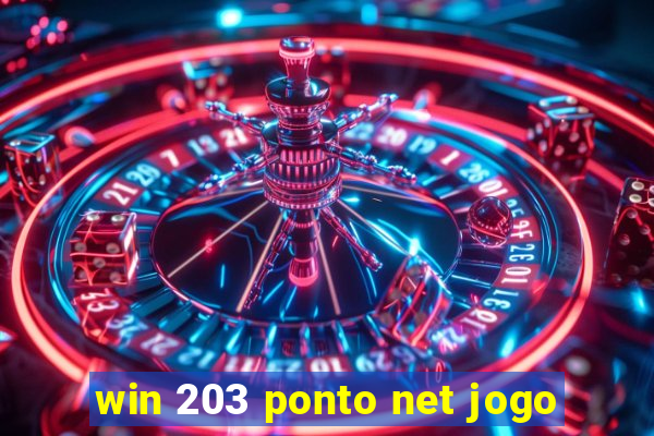 win 203 ponto net jogo