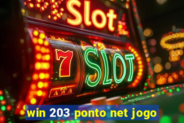 win 203 ponto net jogo