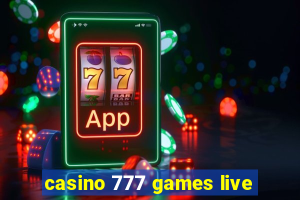 casino 777 games live