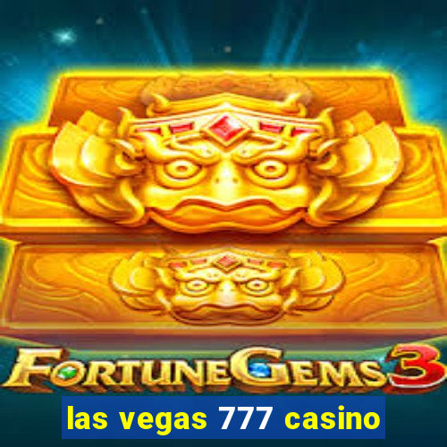 las vegas 777 casino