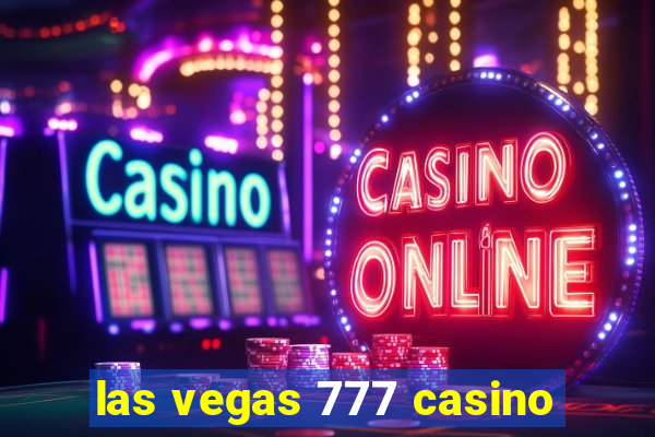 las vegas 777 casino