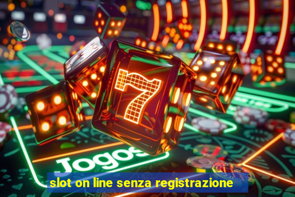 slot on line senza registrazione