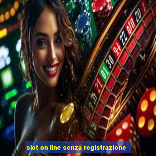 slot on line senza registrazione