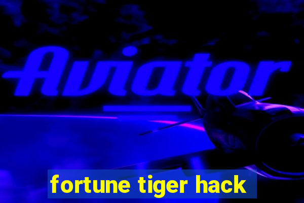 fortune tiger hack