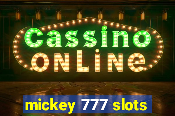 mickey 777 slots