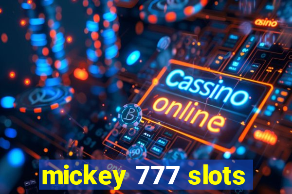 mickey 777 slots