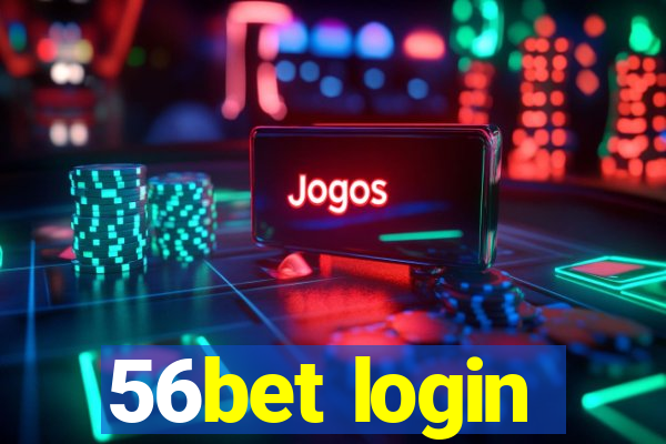 56bet login