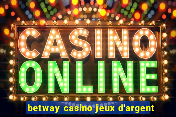 betway casino jeux d'argent