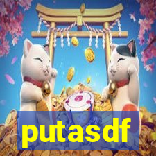 putasdf