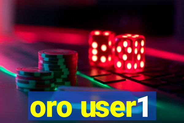 oro user1