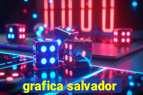 grafica salvador