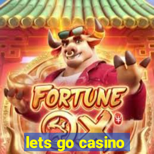 lets go casino