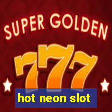 hot neon slot