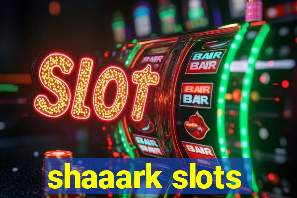 shaaark slots