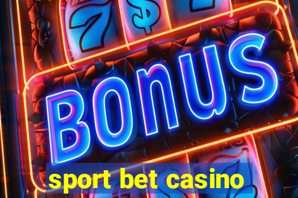 sport bet casino