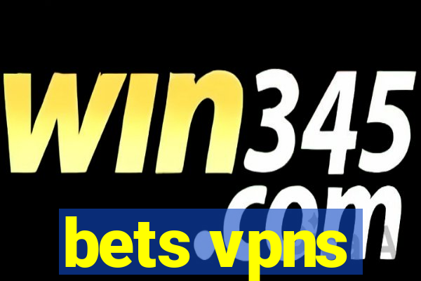 bets vpns