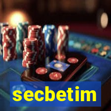 secbetim