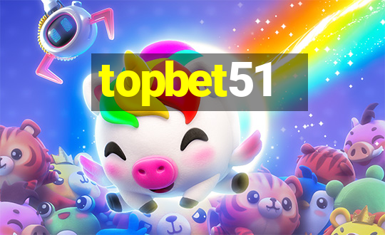 topbet51