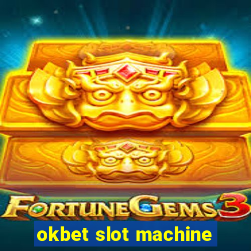 okbet slot machine