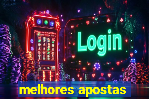 melhores apostas