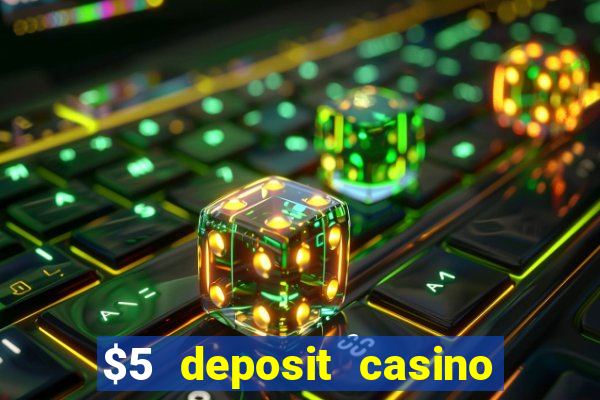 $5 deposit casino nz 2020