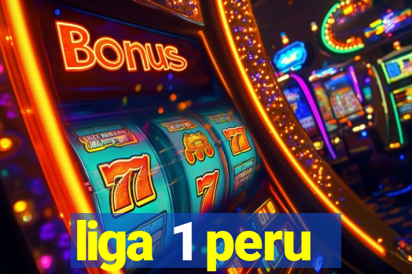 liga 1 peru