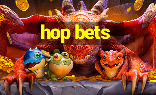 hop bets