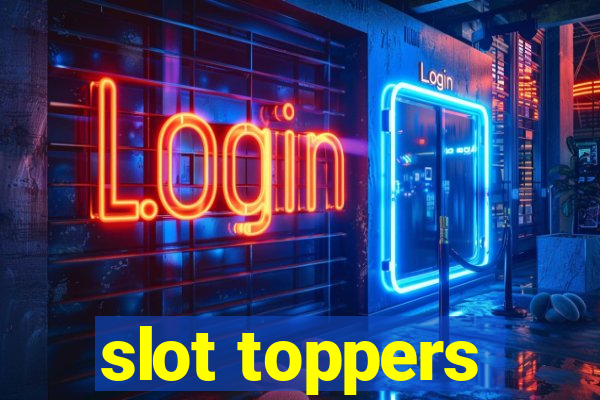 slot toppers